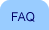 You are on Frequently Asked Questions section.